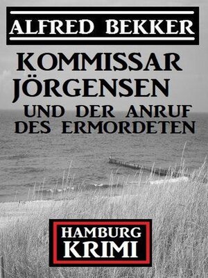 cover image of Kommissar Jörgensen und der Anruf des Ermordeten